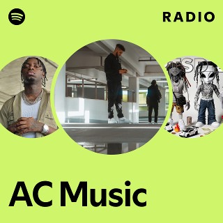 AC Music Radio | Spotify Playlist