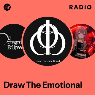 Draw The Emotional | Spotify