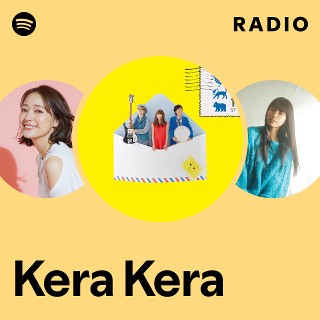 Kera Kera | Spotify