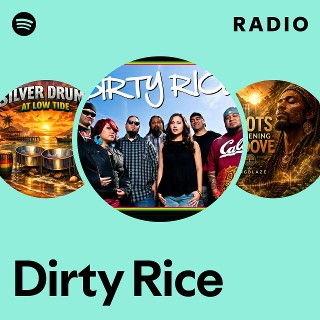 Dirty Rice | Spotify