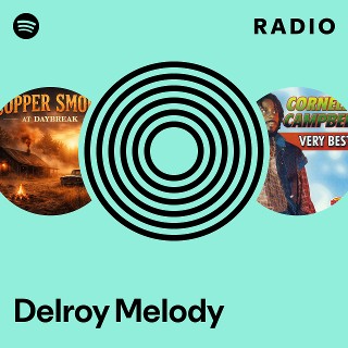 Delroy Melody | Spotify