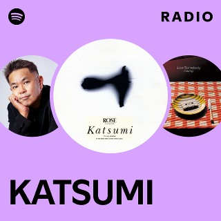 KATSUMI | Spotify