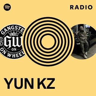 YUN KZ Radio | Spotify Playlist