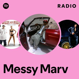 Messy Marv | Spotify