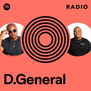 D.General Radio | Spotify Playlist