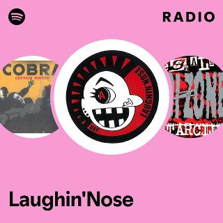 Laughin'Nose | Spotify