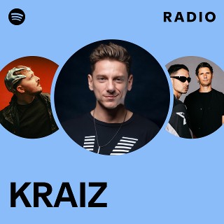 KRAIZ | Spotify