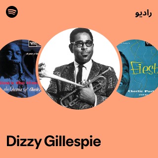 Dizzy Gillespie | Spotify