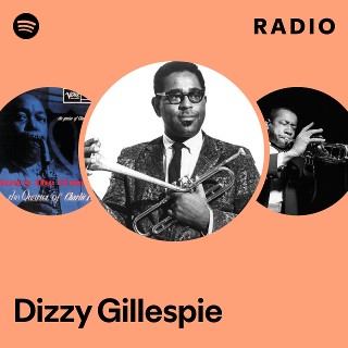 Dizzy Gillespie | Spotify