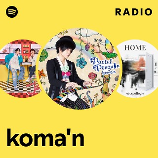koma'n | Spotify