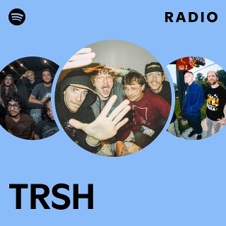 TRSH Radio | Spotify Playlist