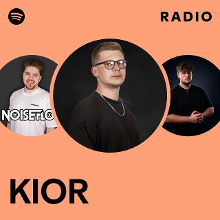 KIOR Radio | Spotify Playlist