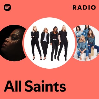 All Saints | Spotify