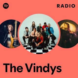 The Vindys Radio - playlist by Spotify | Spotify