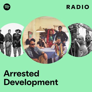 Arrested Development: радио
