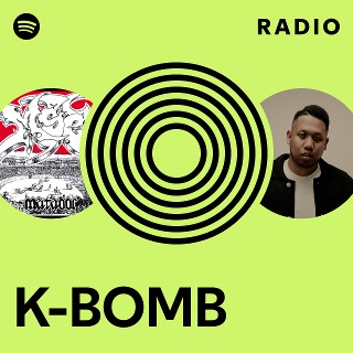 K-BOMB | Spotify
