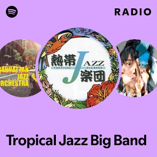 Tropical Jazz Big Band | Spotify