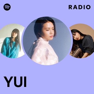 ミュージック yui YUI | Spotify