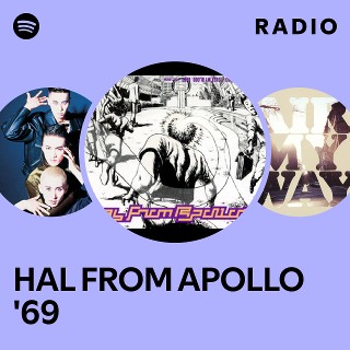 HAL FROM APOLLO '69 Radio | Spotify Playlist