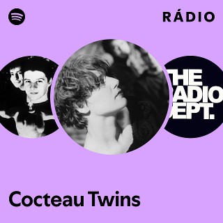 Cocteau Twins | Spotify