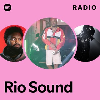 Rio Sound Radio | Spotify Playlist