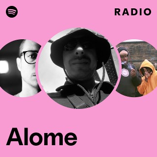 Alome Radio | Spotify Playlist