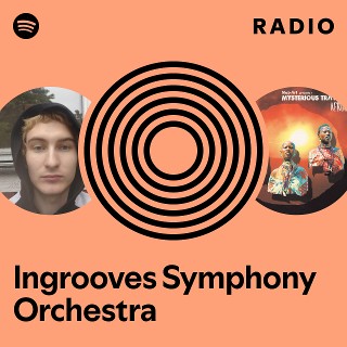 Ingrooves Symphony Orchestra Radio | Spotify Playlist