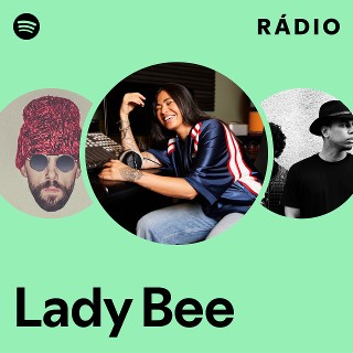 Lady Bee | Spotify