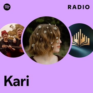 Kari Radio | Spotify Playlist