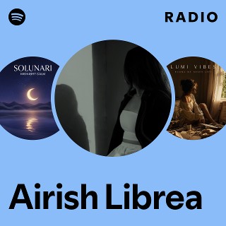 Airish Librea Radio | Spotify Playlist