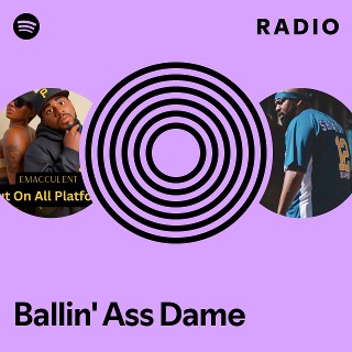 洋楽 BALLIN ASS DAME Ballin' Ass Dame | Spotify