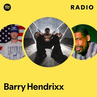 Barry Hendrixx | Spotify