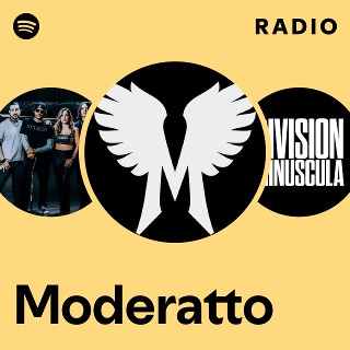 Moderatto Radio | Spotify Playlist