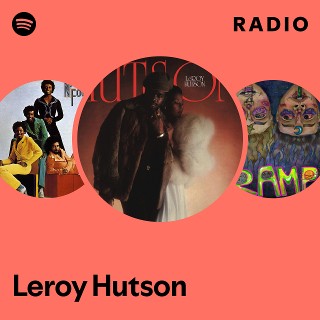 Leroy Hutson | Spotify