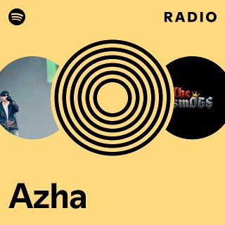 Azha Radio | Spotify Playlist