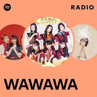 WAWAWA Radio - playlist by Spotify | Spotify