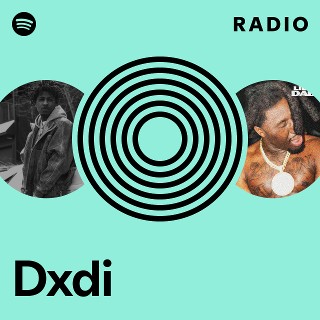 Dxdi Radio | Spotify Playlist