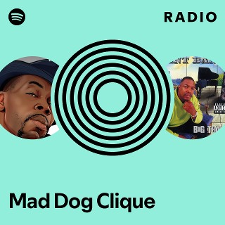 【g-rap】 MAD DOG CLIQUE Mad Dog Clique — Mad Dog Clique - Just Mad Dog'n It (Full Album