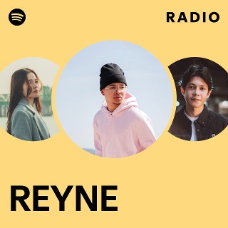 REYNE Radio | Spotify Playlist