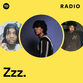 Zzz. | Spotify