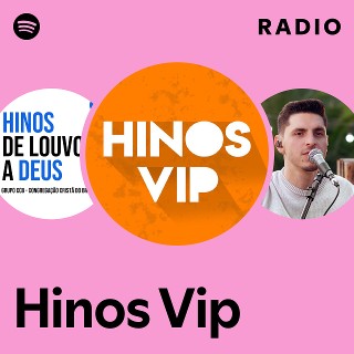 Hinos Vip Radio - playlist by Spotify | Spotify