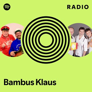 Bambus Klaus | Spotify