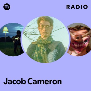 Jacob Cameron Radio | Spotify Playlist