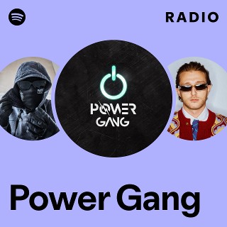 Power Gang | Spotify