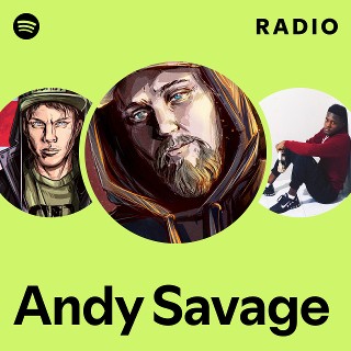 Andy Savage Radio - playlist by Spotify | Spotify