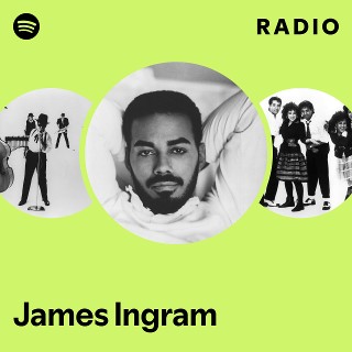 James Ingram | Spotify