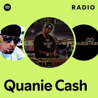 Quanie Cash | Spotify