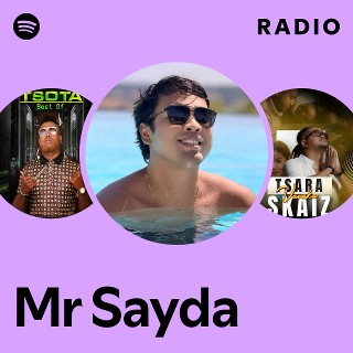 Mr Sayda Radio | Spotify Playlist