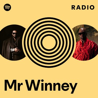 Mr Winney Radio | Spotify Playlist