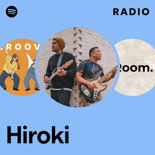 Hiroki | Spotify